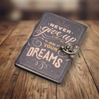 Never Give Up On Your Dreams Leather Printed Notebook