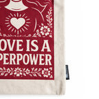 Love is a Super Power Tote Bag | Nomad Sari