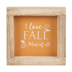 Eleanoras ORANGE I LOVE FALL MOST OF ALL WOODEN FRAME SIGN Framed Prints