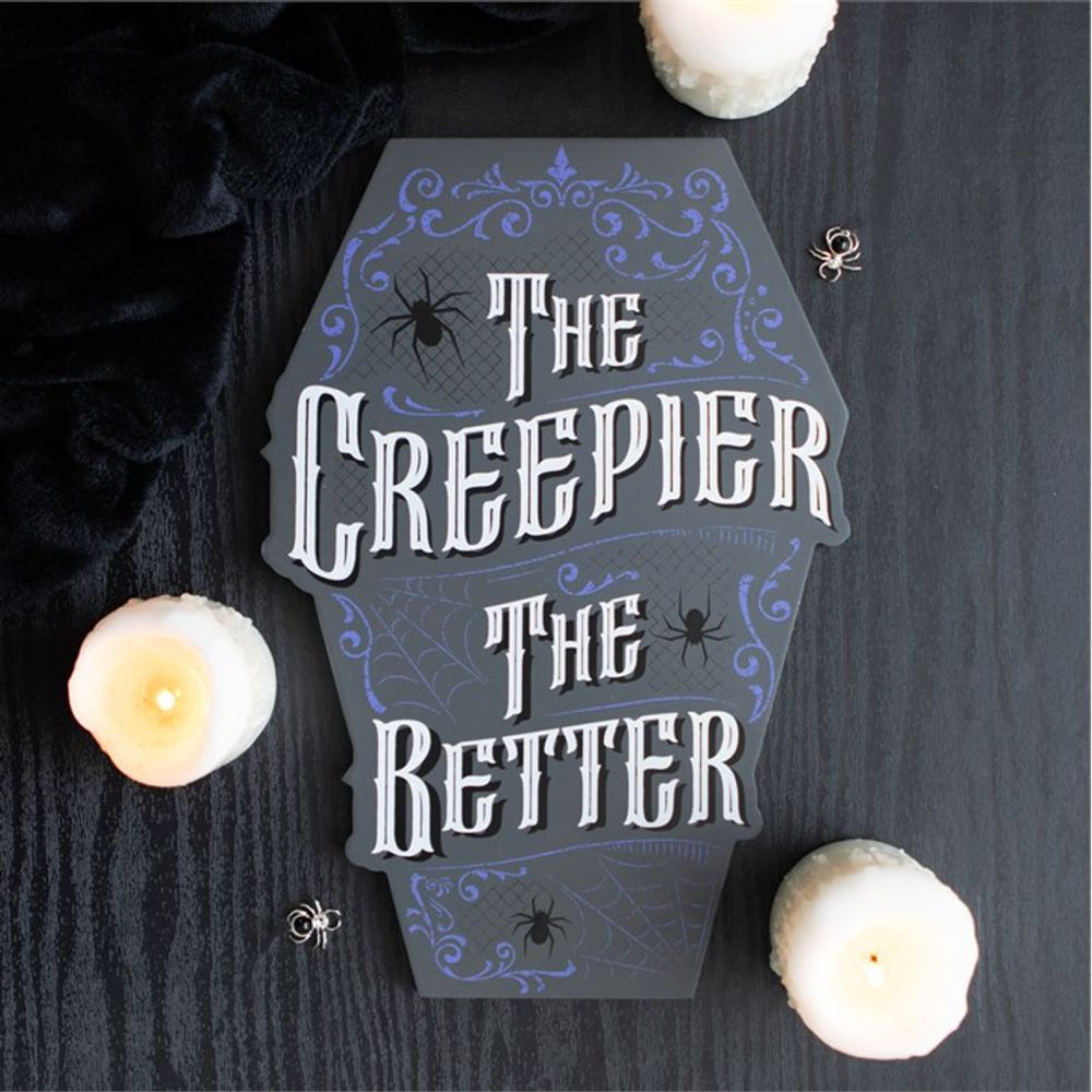 Eleanoras THE CREEPIER THE BETTER COFFIN SHAPED SIGN Signs & Plaques