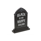 Eleanoras Black Is My Happy Colour Standing Sign Signs & Plaques