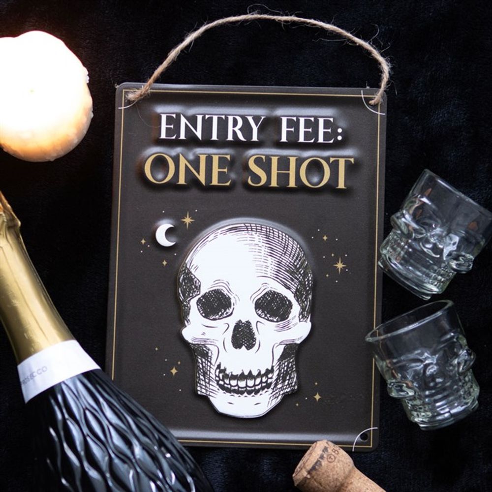 Eleanoras ENTRY FEE ONE SHOT HANGING METAL SIGN 